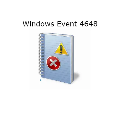 Windows Event 4648 A logon was attempted using explicit credentials