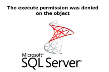 The execute permission was denied on the object
