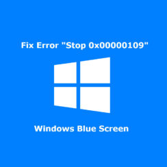 Fix Error "Stop 0x00000109"