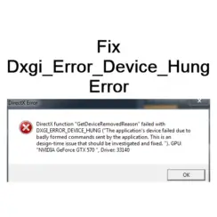 Dxgi_Error_Device_Hung 0x887a0006 Error