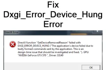 Dxgi_Error_Device_Hung 0x887a0006 Error