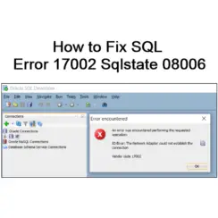 SQL Error 17002 Sqlstate 08006