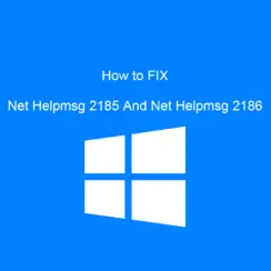 Net Helpmsg 2185 And Net Helpmsg 2186