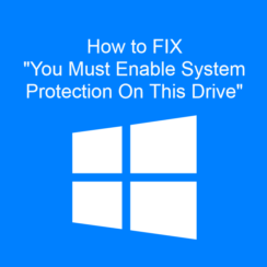 You Must Enable System Protection On This Drive