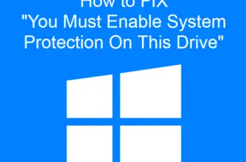 You Must Enable System Protection On This Drive