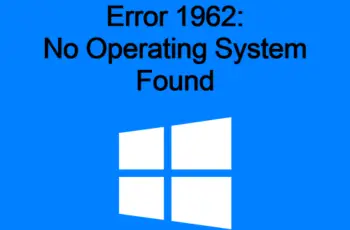 Error 1962 No operating system found