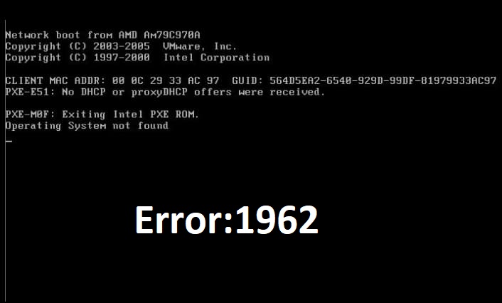 Error 1962 No operating system found