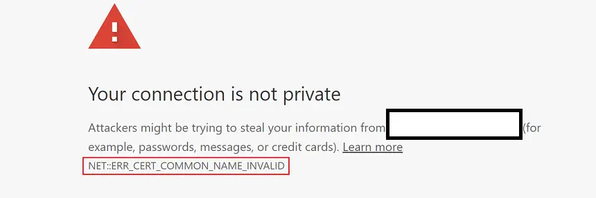 Err_Cert_Common_Name_Invalid