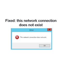 this network connection does not exist