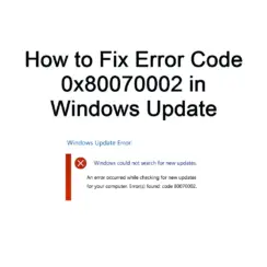 Error Code 0x80070002