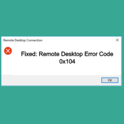 Remote Desktop Error Code 0x104