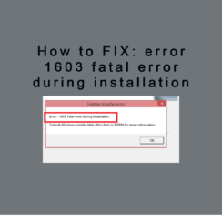 How to Fix error 1603 fatal error during installation