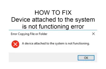 Device attached to the system is not functioning error