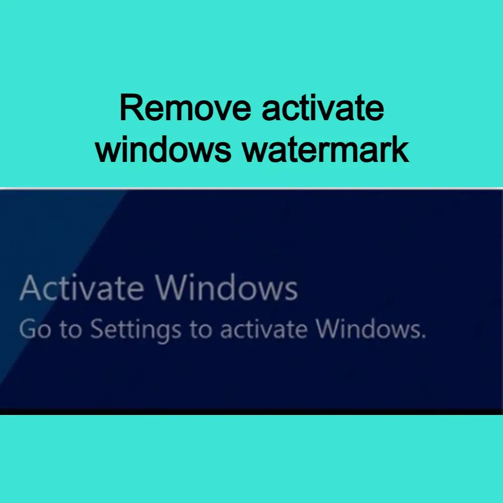 remove activate windows watermark cmd
