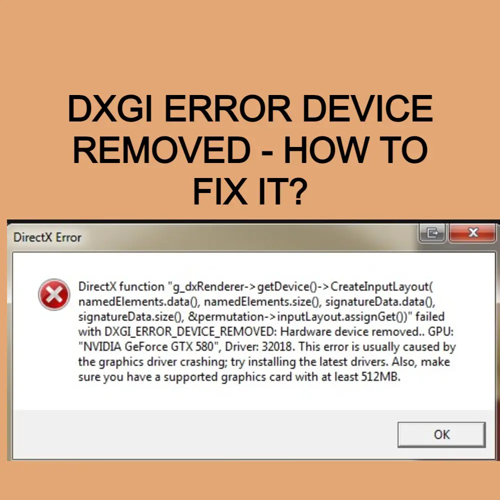 Dxgi Error Device Removed How To Fix It Get It Solutions