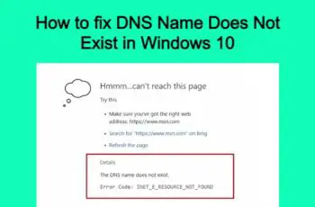 How to fix DNS Name Does Not Exist in Windows 10