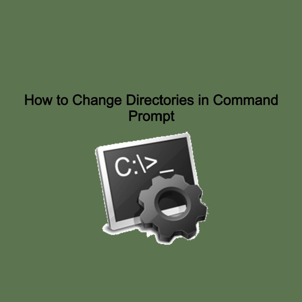 How to Change Directories in CMD (Command Prompt)