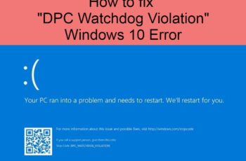 DPC Watchdog Violation Windows 10 Error