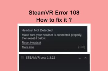 SteamVR Error 108
