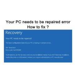 Your PC needs to be repaired error
