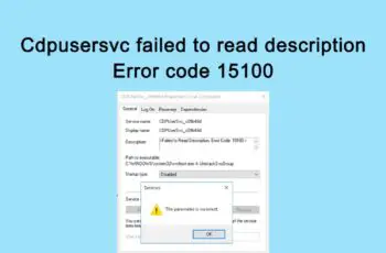 Cdpusersvc failed to read description – Error code 15100