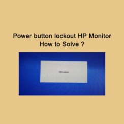 Power button lockout HP Monitor