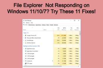 File Explorer Not Responding on Windows 11 10 7