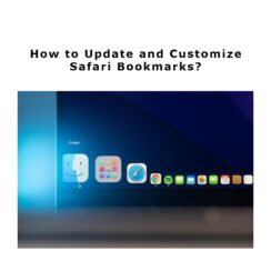 How to Update and Customize Safari Bookmarks?