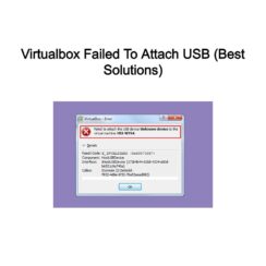 Virtualbox Failed To Attach USB (Best Solutions)