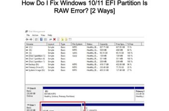 How Do I Fix Windows 10 11 EFI Partition Is RAW Error